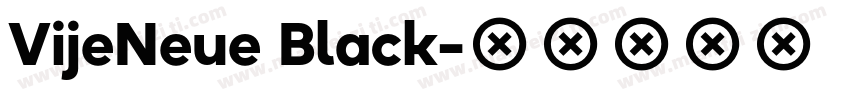 VijeNeue Black字体转换